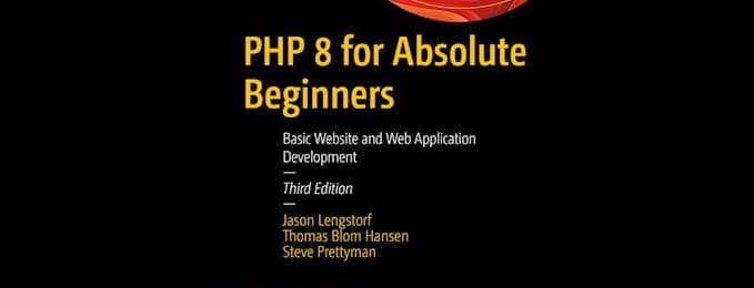 PHP 8 for Absolute Beginners